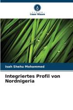 Integriertes Profil von Nordnigeria af Isah Shehu Mohammed