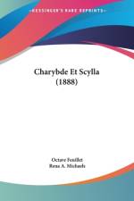 Charybde Et Scylla (1888) af Octave Feuillet