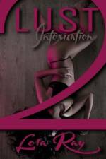 Lust Intoxication 2 af Lola Ray