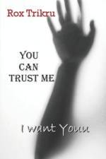 You Can Trust Me af ROX TRIKRU