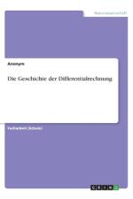 Die Geschichte der Differentialrechnung af Anonym