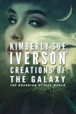 Creations of the Galaxy af Kimberly Sue Iverson