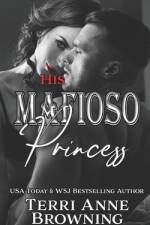 His Mafioso Princess af Terri Anne Browning