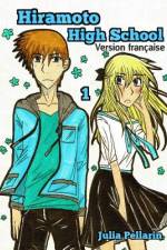 Hiramoto High School tome 1 af Julia H Pellarin