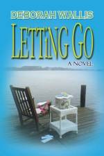 Letting Go af Deborah Wallis