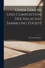 Ueber Genesis und Composition der Halacha-Sammlung Edujot af Hermann Klueger