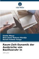 Raum-Zeit-Dynamik der Ausbrüche von Bazillusruhr in af Gisèle Mbuyi