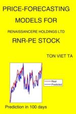 Price-Forecasting Models for Renaissancere Holdings Ltd RNR-PE Stock af Ton Viet Ta