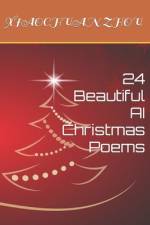 24 Beautiful AI Christmas Poems af Xiaochuan Zhou