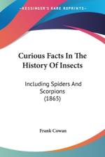 Curious Facts In The History Of Insects af Frank Cowan