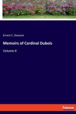 Memoirs of Cardinal Dubois af Ernest C. Dowson