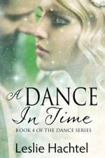 A Dance in Time af Leslie Hachtel