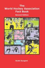 The World Hockey Association Fact Book, Second Edition af Scott Surgent