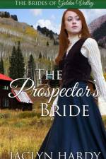 The Prospector's Bride af Jaclyn Hardy