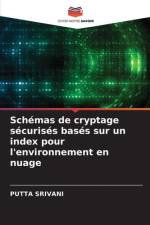 Schémas de cryptage sécurisés basés sur un index pour l'environnement en nuage af Putta Srivani