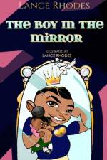 The Boy In The Mirror af Lance L Rhodes