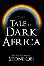 The Tale of Dark Africa af Stone Obi Son of the Soil