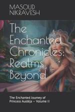 The Enchanted Chronicles af Masoud Nikravesh