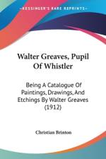 Walter Greaves, Pupil Of Whistler af Christian Brinton