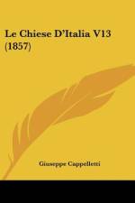 Le Chiese D'Italia V13 (1857) af Giuseppe Cappelletti