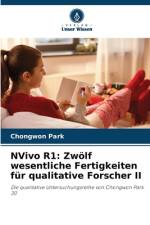 NVivo R1: Zwölf wesentliche Fertigkeiten für qualitative Forscher II af Chongwon Park