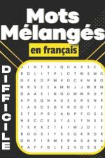 Mots mélangés en français Difficile af Ivy Edition
