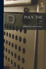 Poly, The; 1919 af Billings Polytechnic Institute