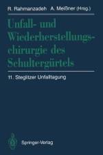 Unfall- und Wiederherstellungschirurgie des Schultergürtels af Achim Meißner