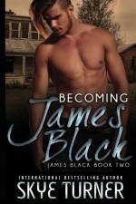 Becoming James Black af Skye Turner