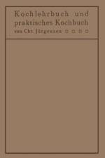 Kochlehrbuch und praktisches Kochbuch af Chr. Jürgensen