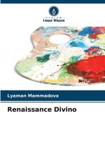 Renaissance Divino af Lyaman Mammadova