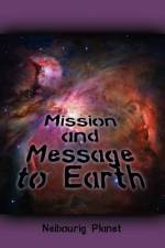 Mission and Message to Earth af Martik Tatevosian