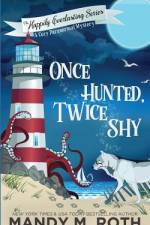 Once Hunted, Twice Shy af Mandy M Roth