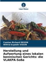 Herstellung und Aufwertung eines lokalen beninischen Gerichts: die VLAKPA-Soße af Comlan Richard Degon