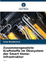 Zusammengesetzte Kraftstoffe im Ökosystem der Smart Home-Infrastruktur af Irina Bondareva