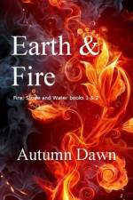 Earth & Fire af Autumn Dawn