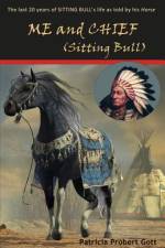 ME and CHIEF (Sitting Bull) af Patricia Probert Gott