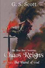 Chaos Reigns, Vol. 1 af G S Scott