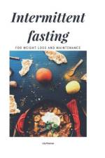 Intermittent Fasting For Weight Loss And Maintenance af Lily Penrose