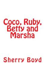 Coco, Ruby, Betty and Marsha af Sherry Boyd