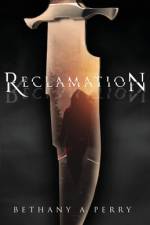 Reclamation af Bethany A Perry
