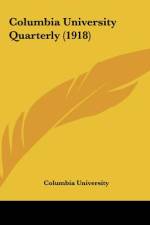 Columbia University Quarterly (1918) af Columbia University