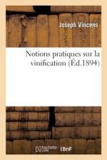 Notions pratiques sur la vinification af Joseph Vincens