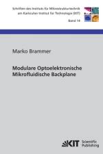 Modulare Optoelektronische Mikrofluidische Backplane af Marko Brammer