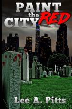 Paint the City Red af Lee a. Pitts