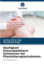 Häufigkeit femuropatellarer Schmerzen bei Physiotherapiestudenten af Larissa Silva Lima