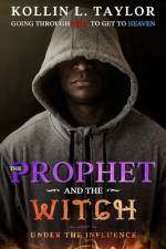 The Prophet and the Witch af Kollin L Taylor