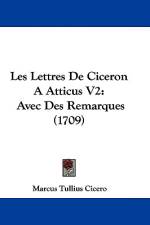 Les Lettres De Ciceron A Atticus V2 af Marcus Tullius Cicero
