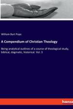 A Compendium of Christian Theology