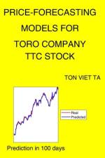 Price-Forecasting Models for Toro Company TTC Stock af Ton Viet Ta